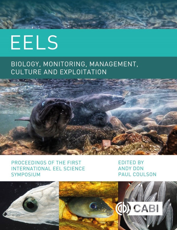 Cover image for Eels Biology, Monitoring, Management, Culture and Exploitation, isbn: 9781789180695