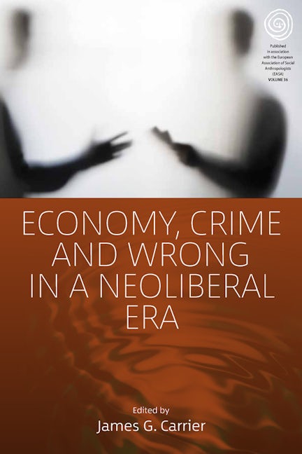 Book cover image for Economy, Crime and Wrong in a Neoliberal Era ISBN: 9781789200447