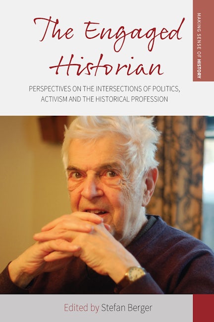Book cover image for The Engaged Historian ISBN: 9781789201994