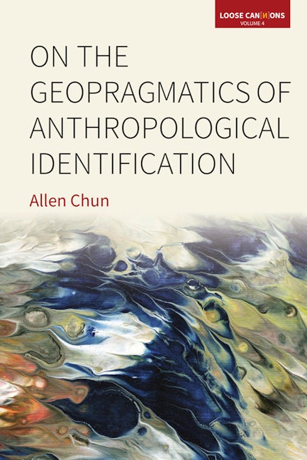Book cover image for On the Geopragmatics of Anthropological Identification ISBN: 9781789202038