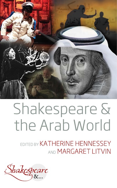 Book cover image for Shakespeare and the Arab World ISBN: 9781789202595