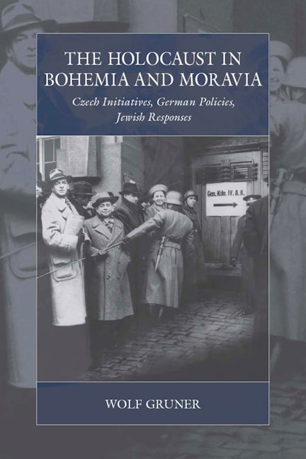 Book cover image for The Holocaust in Bohemia and Moravia ISBN: 9781789202847