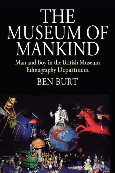 Cover image for The Museum of Mankind, isbn: 9781789203028