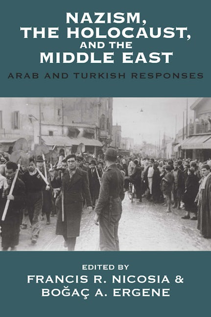 Book cover image for Nazism, the Holocaust, and the Middle East ISBN: 9781789205039