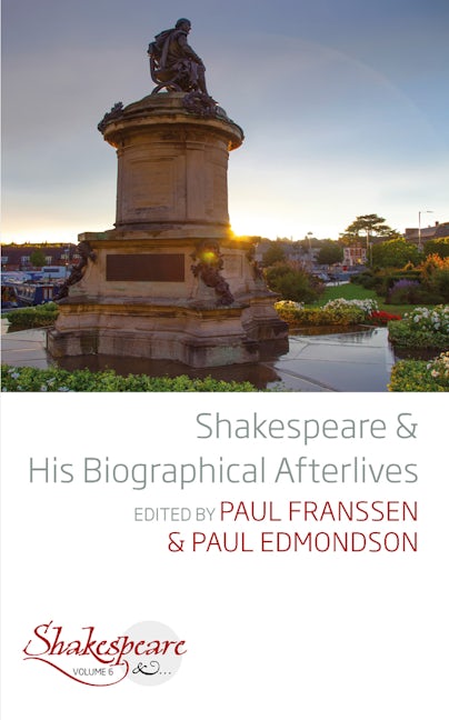Book cover image for Shakespeare and His Biographical Afterlives ISBN: 9781789206876