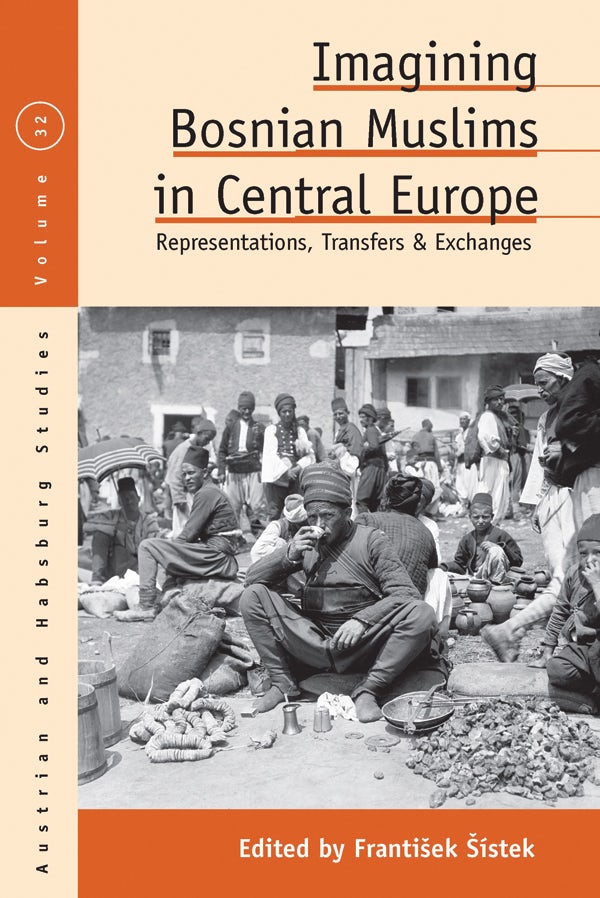Book cover image for Imagining Bosnian Muslims in Central Europe ISBN: 9781789207743