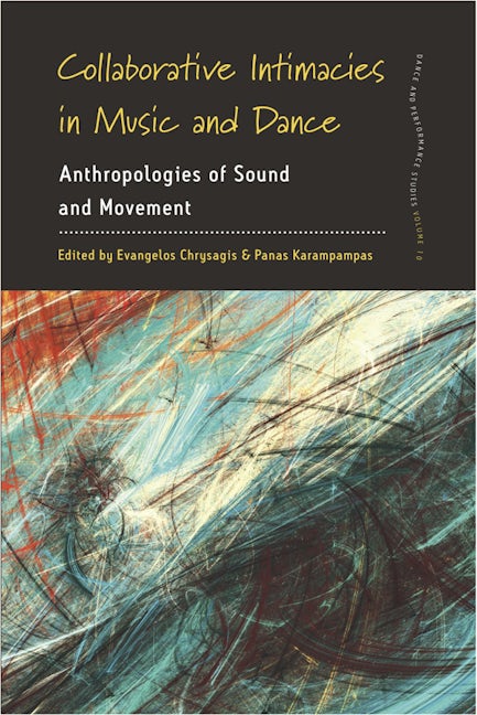 Book cover image for Collaborative Intimacies in Music and Dance ISBN: 9781789208382