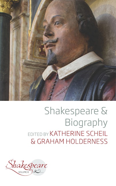 Book cover image for Shakespeare and Biography ISBN: 9781789209037