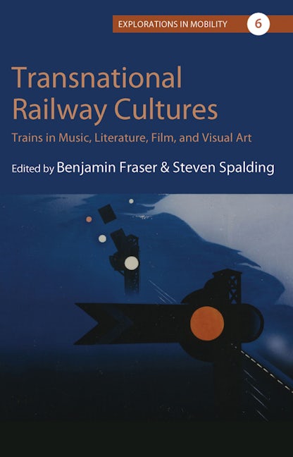 Book cover image for Transnational Railway Cultures ISBN: 9781789209181