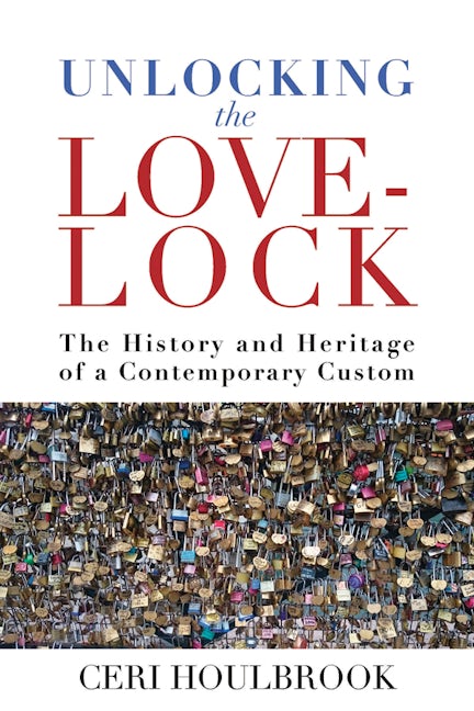 Book cover image for Unlocking the Love-Lock ISBN: 9781789209853