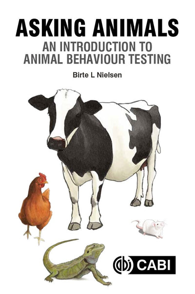 Cover image for Asking Animals: An Introduction to Animal Behaviour Testing, isbn: 9781789240610