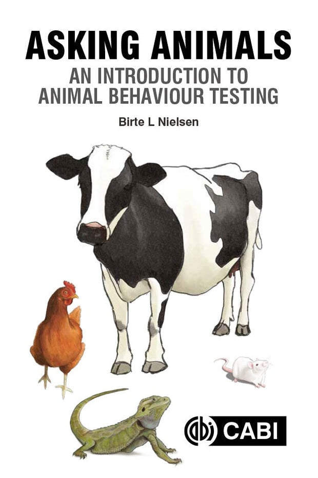 Cover image for Asking Animals: An Introduction to Animal Behaviour Testing, isbn: 9781789240610