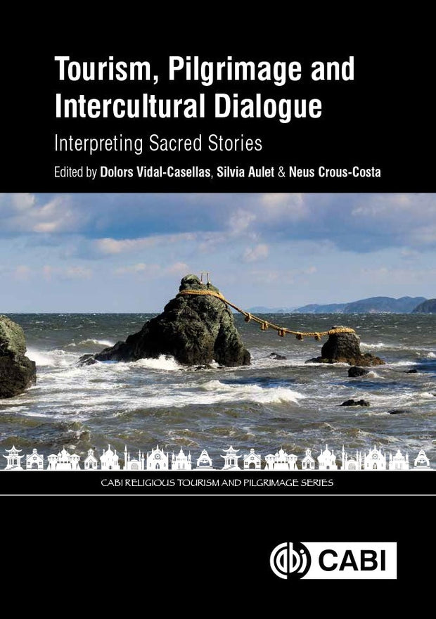 Cover image for Tourism, Pilgrimage and Intercultural Dialogue, isbn: 9781789241129
