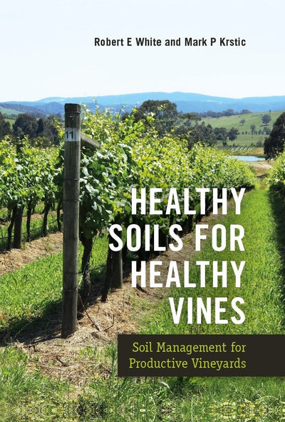 Cover image for Healthy Soils for Healthy Vines, isbn: 9781789243161