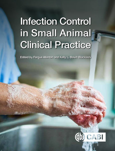 Cover image for Infection Control in Small Animal Clinical Practice, isbn: 9781789244953