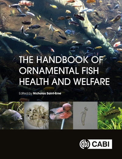 Cover image for The Handbook of Ornamental Fish Health and Welfare, isbn: 9781789246018