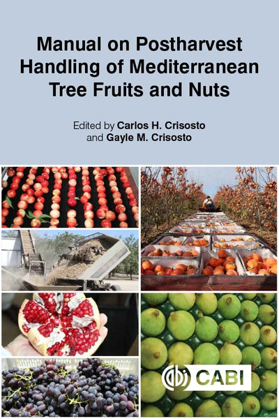 Cover image for Manual on Postharvest Handling of Mediterranean Tree Fruits and Nuts, isbn: 9781789247176
