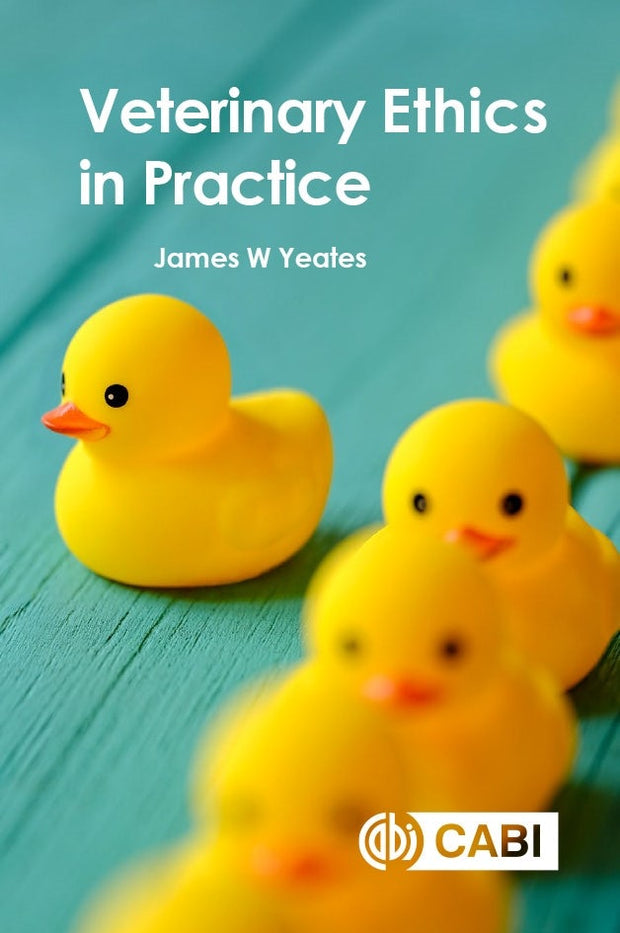 Cover image for Veterinary Ethics in Practice, isbn: 9781789247206