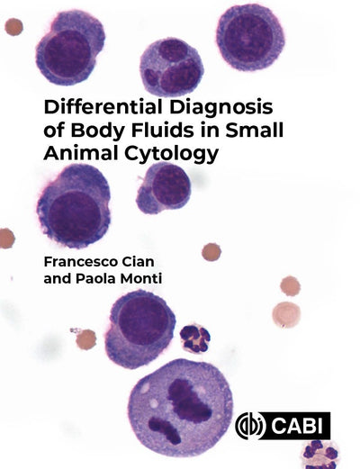 Cover image for Differential Diagnosis of Body Fluids in Small Animal Cytology, isbn: 9781789247763