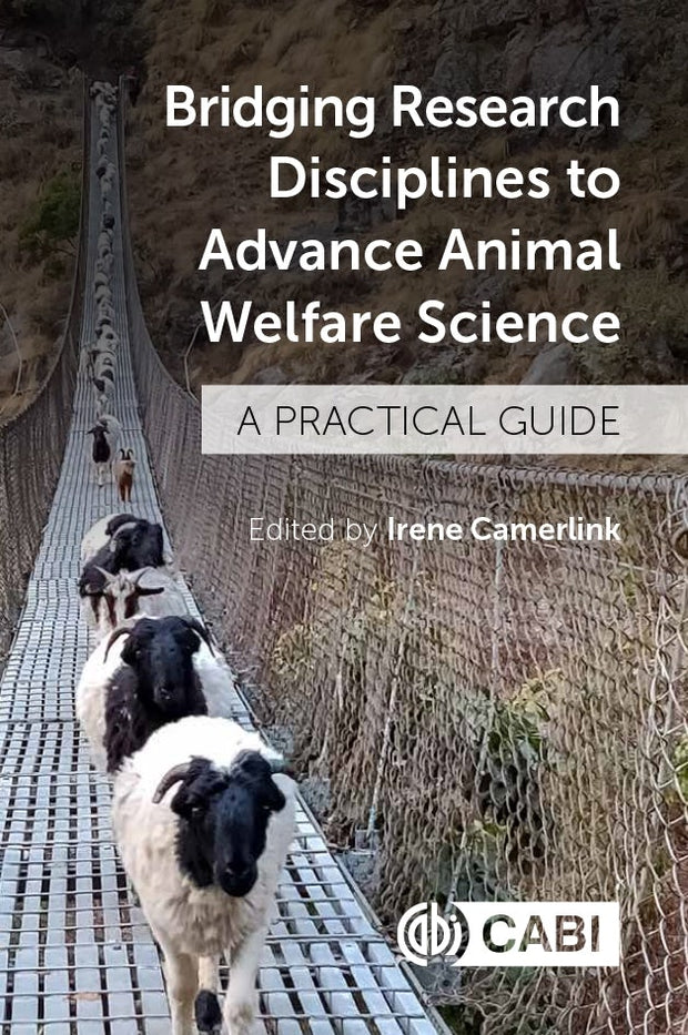 Cover image for Bridging Research Disciplines to Advance Animal Welfare Science, isbn: 9781789247886