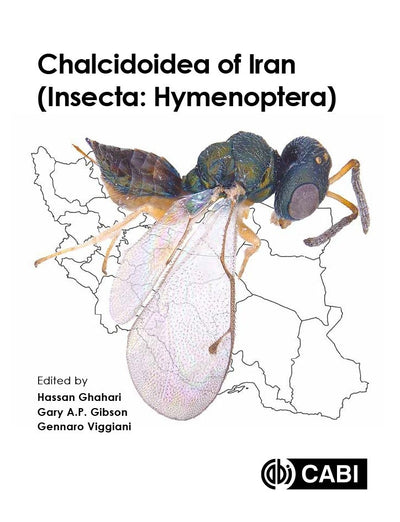 Cover image for Chalcidoidea of Iran (Insecta: Hymenoptera), isbn: 9781789248463