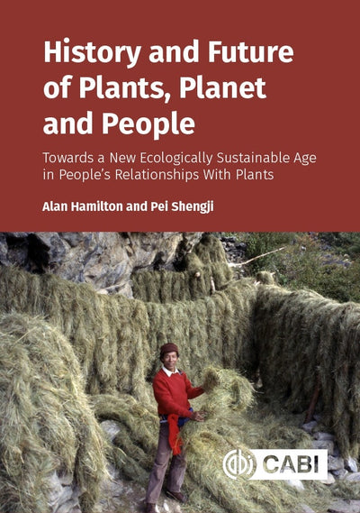 Cover image for History and Future of Plants, Planet and People, isbn: 9781789248920