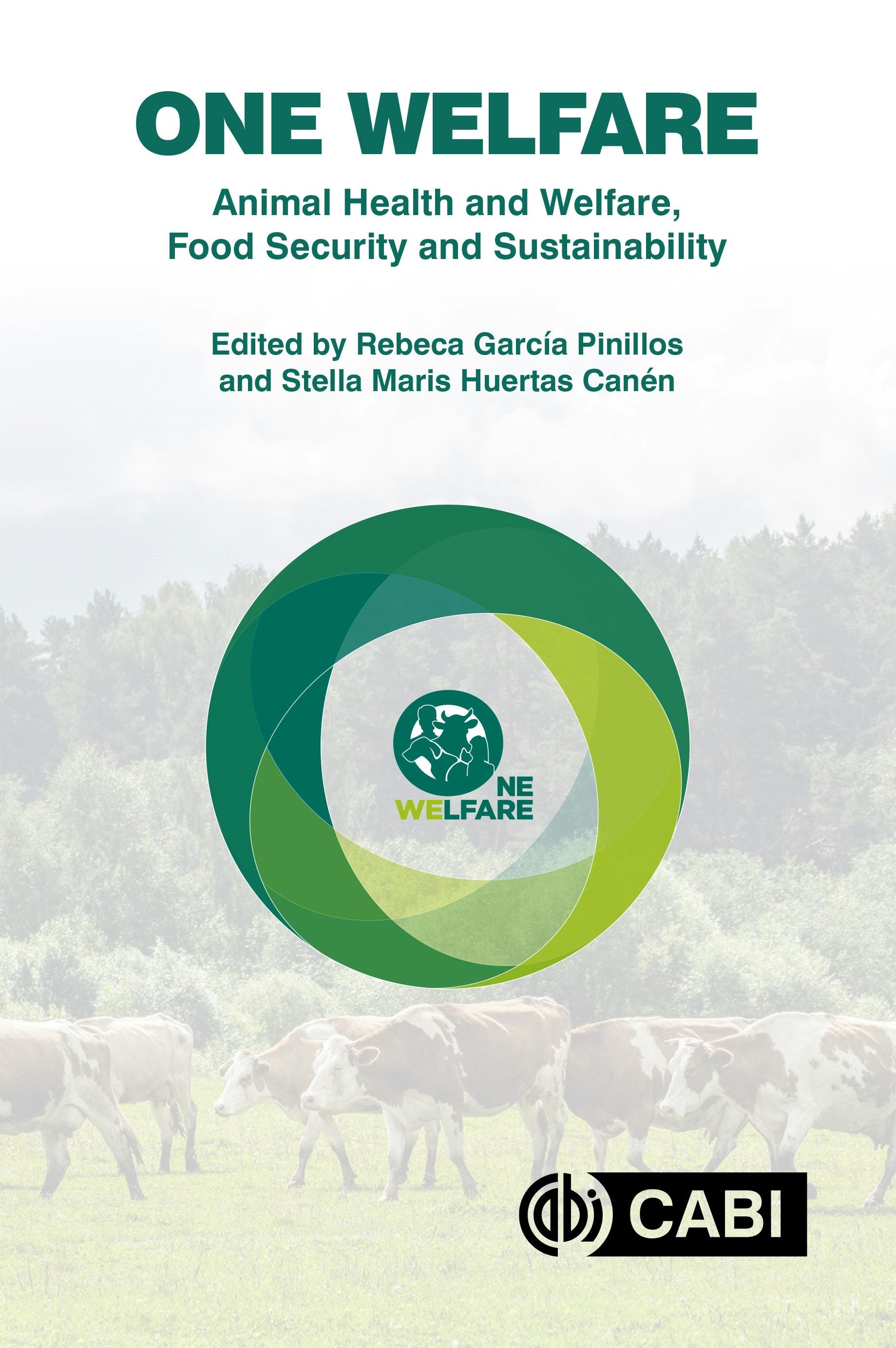 Book cover image for One Welfare Animal Health and Welfare, Food Security and Sustainability ISBN: 9781789249347