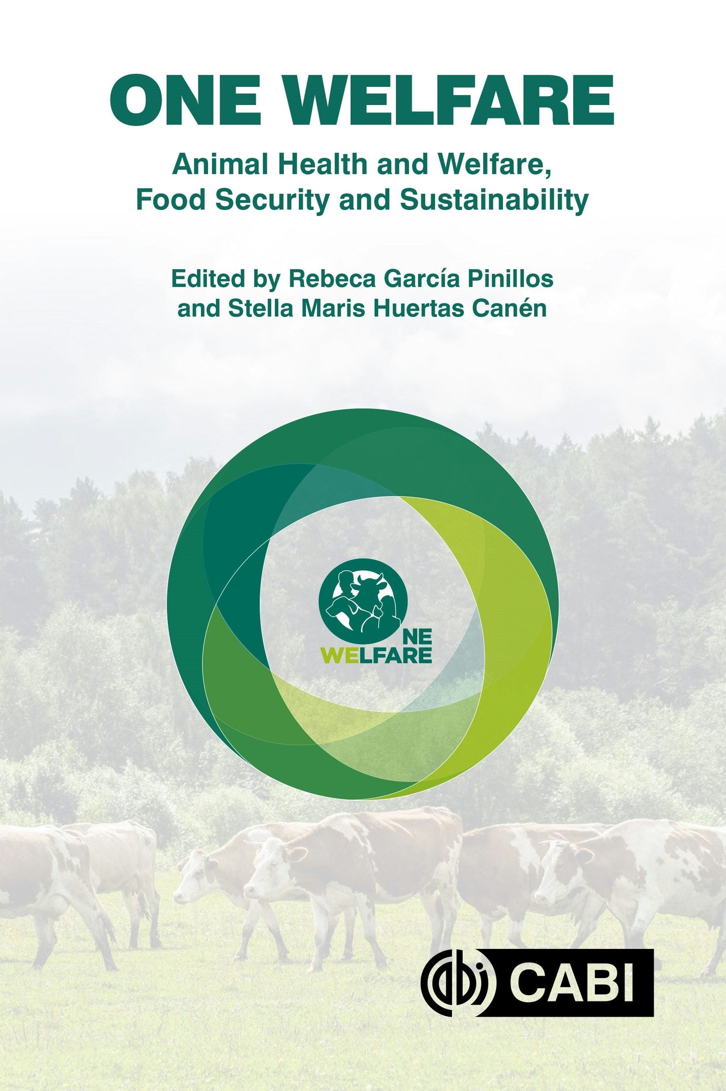 Book cover image for One Welfare Animal Health and Welfare, Food Security and Sustainability ISBN: 9781789249354