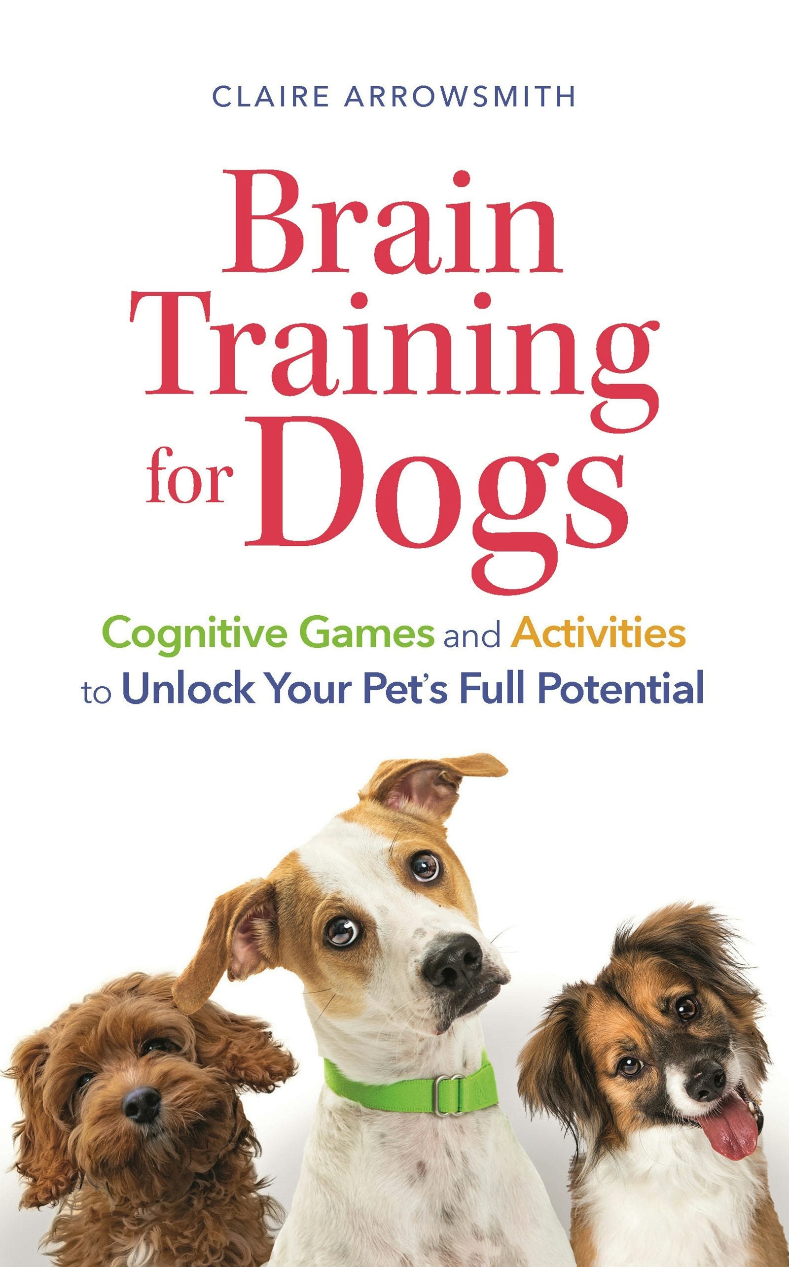 Book cover image for Brain Training for Dogs ISBN: 9781789297935