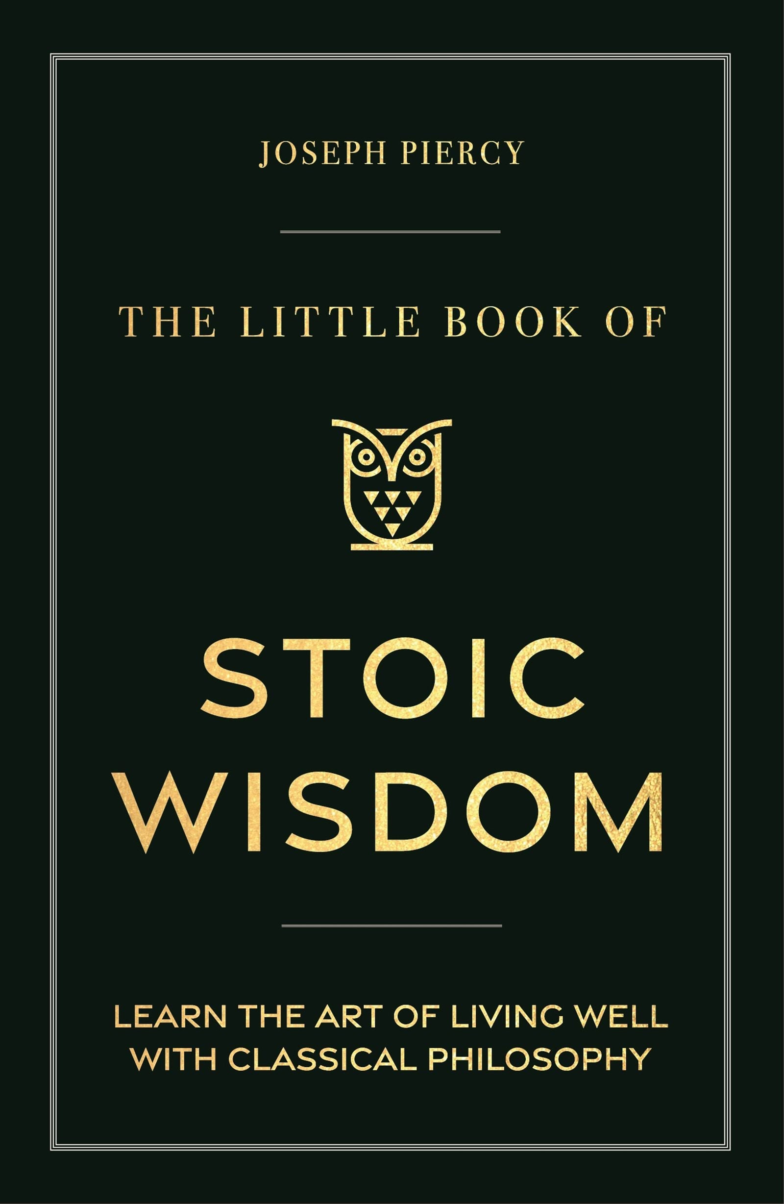 Book cover image for The Little Book of Stoic Wisdom ISBN: 9781789297942