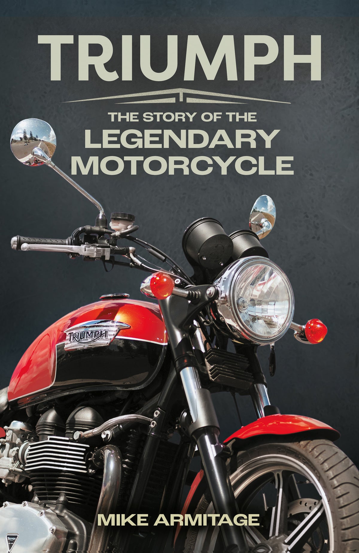 Cover image for Triumph ISBN 9781789298017