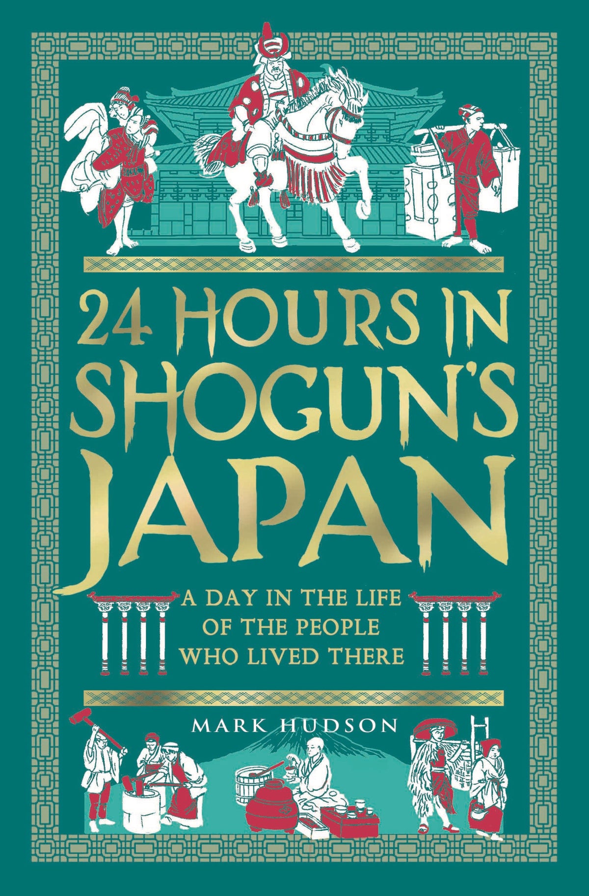 24 Hours in Shogun's Japan