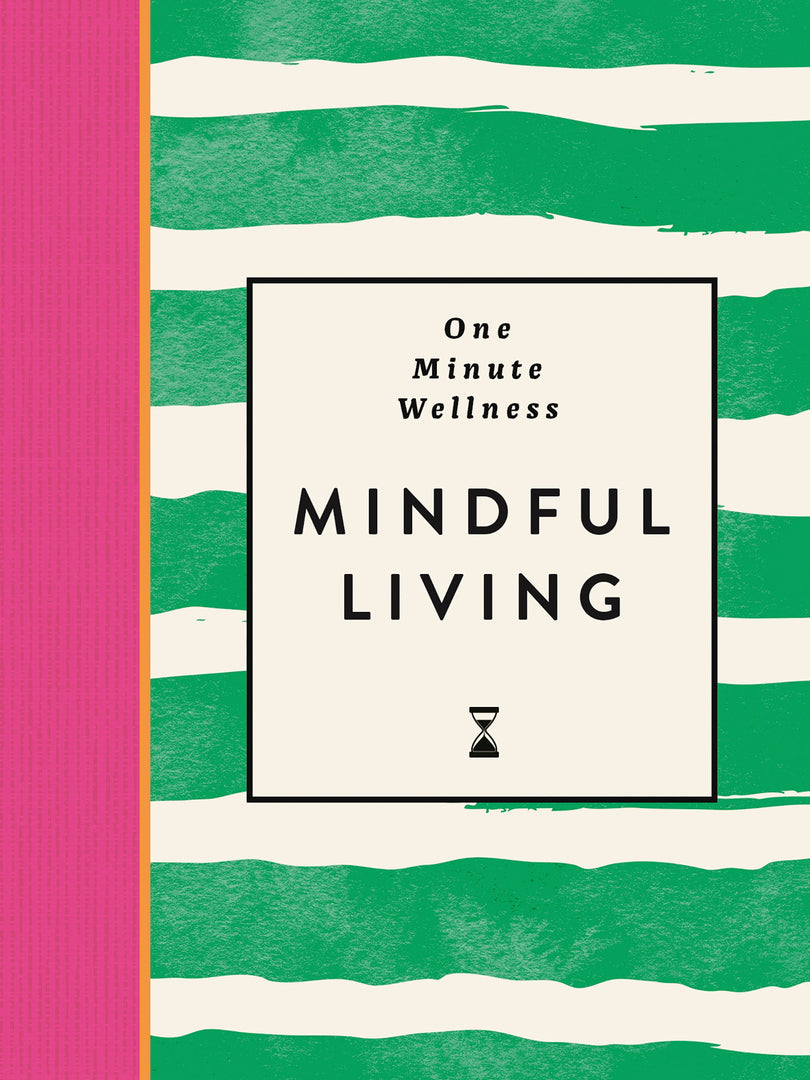Cover image for One-Minute Wellness: Mindful Living ISBN 9781789299267