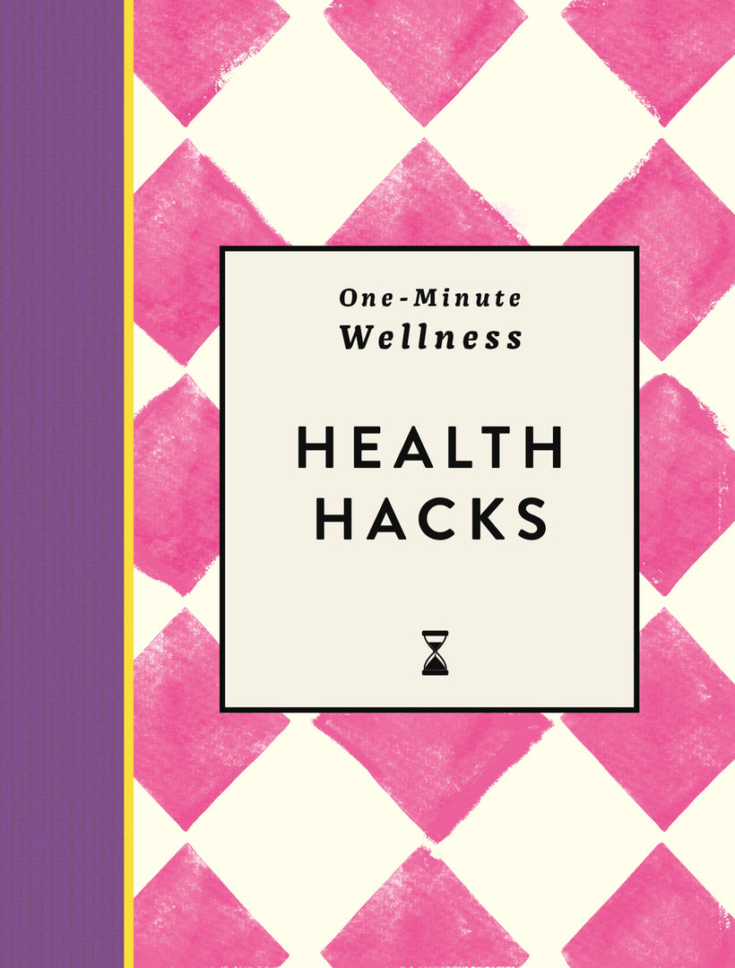 Cover image for One-Minute Wellness: Health Hacks ISBN 9781789299533