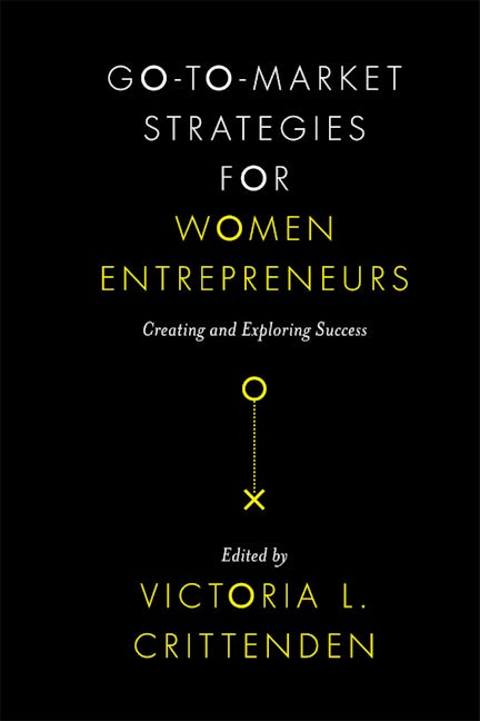 Book cover image for Go-to-Market Strategies for Women Entrepreneurs ISBN: 9781789732900
