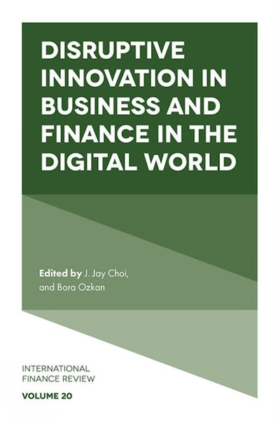 Disruptive Innovation in Business and Finance in the Digital World