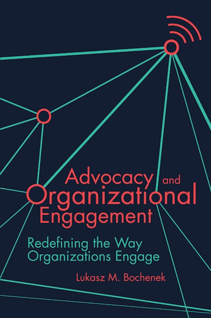 Book cover image for Advocacy and Organizational Engagement ISBN: 9781789734386