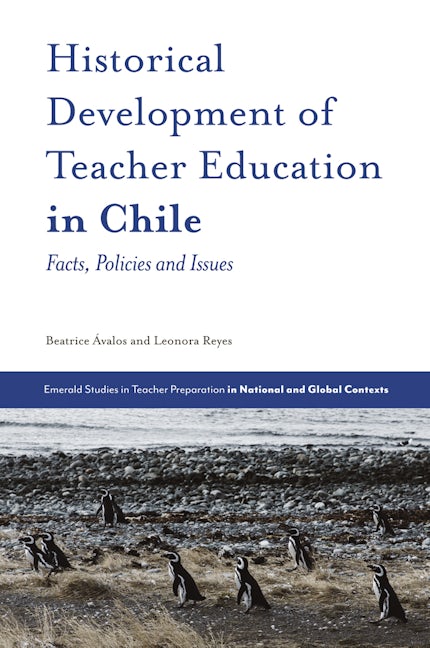 Book cover image for Historical Development of Teacher Education in Chile ISBN: 9781789735307