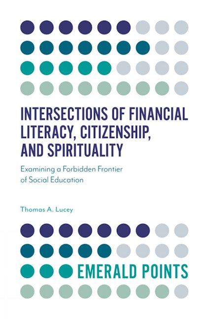 Book cover image for Intersections of Financial Literacy, Citizenship, and Spirituality ISBN: 9781789736342