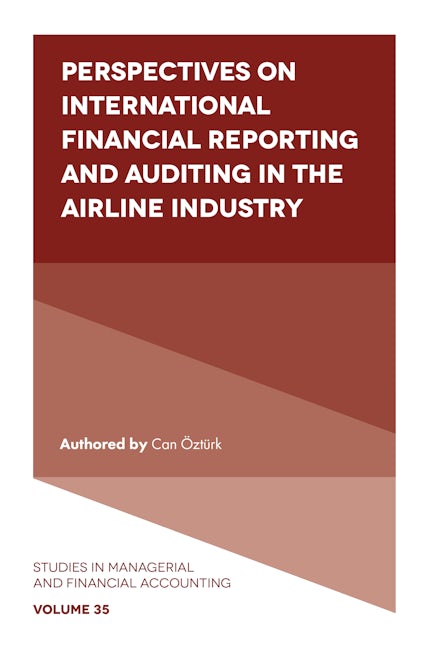 Book cover image for Perspectives on International Financial Reporting and Auditing in the Airline Industry ISBN: 9781789737608
