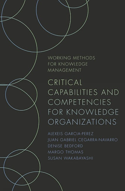 Critical Capabilities and Competencies for Knowledge Organizations