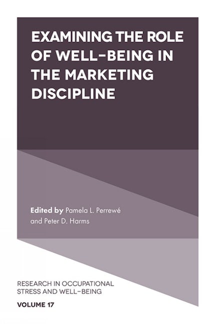 Book cover image for Examining the Role of Well-Being in the Marketing Discipline ISBN: 9781789739466