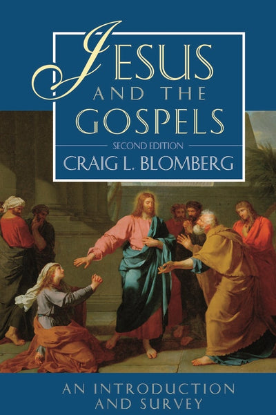 Cover image for Jesus and the Gospels (2nd Edition), isbn: 9781789740028