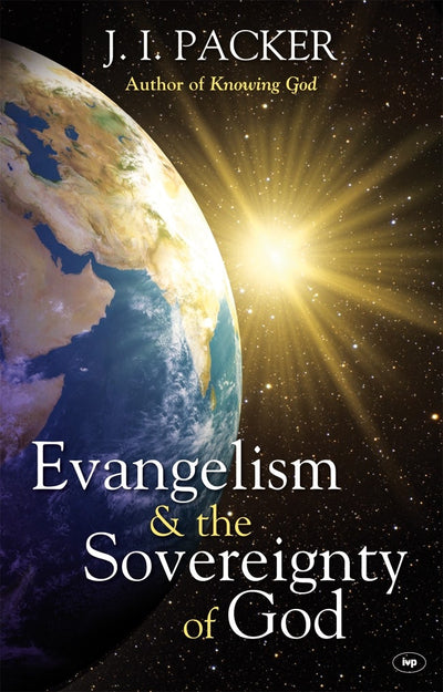 Cover image for Evangelism and the Sovereignty of God, isbn: 9781789740301