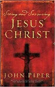 Cover image for Seeing and savouring Jesus Christ, isbn: 9781789740363