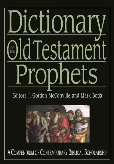Cover image for Dictionary of the Old Testament: Prophets, isbn: 9781789740387