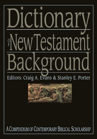 Cover image for Dictionary of New Testament Background, isbn: 9781789740479