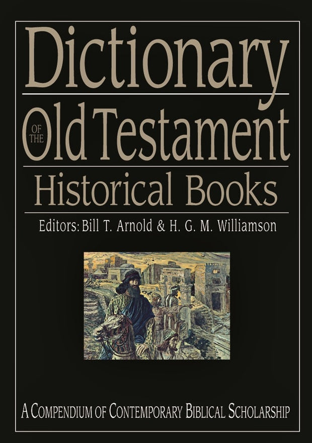 Cover image for Dictionary of the Old Testament: Historical books, isbn: 9781789740486