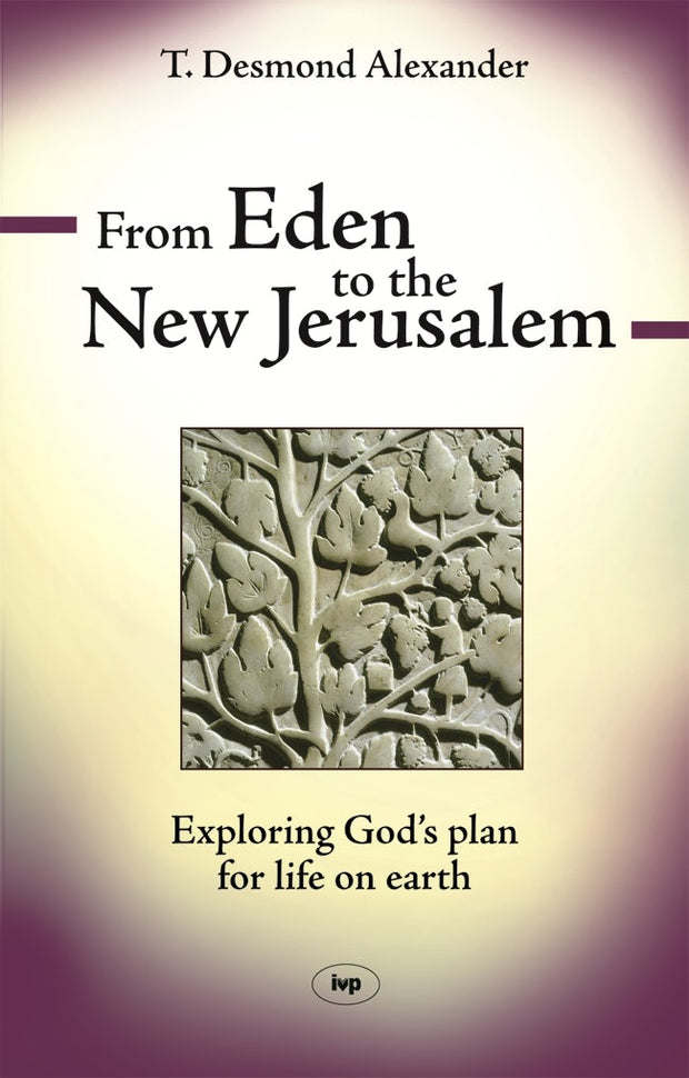 Cover image for From Eden to the New Jerusalem, isbn: 9781789740547