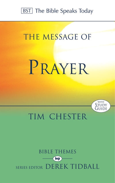 Cover image for The Message of Prayer, isbn: 9781789740639